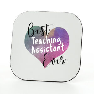 Best Teaching Assistant Ever Heart Coaster
