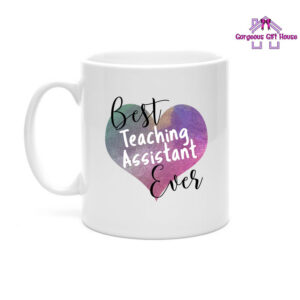 Best Teaching Assistant Ever Heart Mug