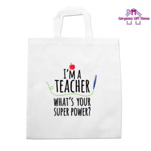 I'm A Teacher, What's Your Super Power? - Tote Bag