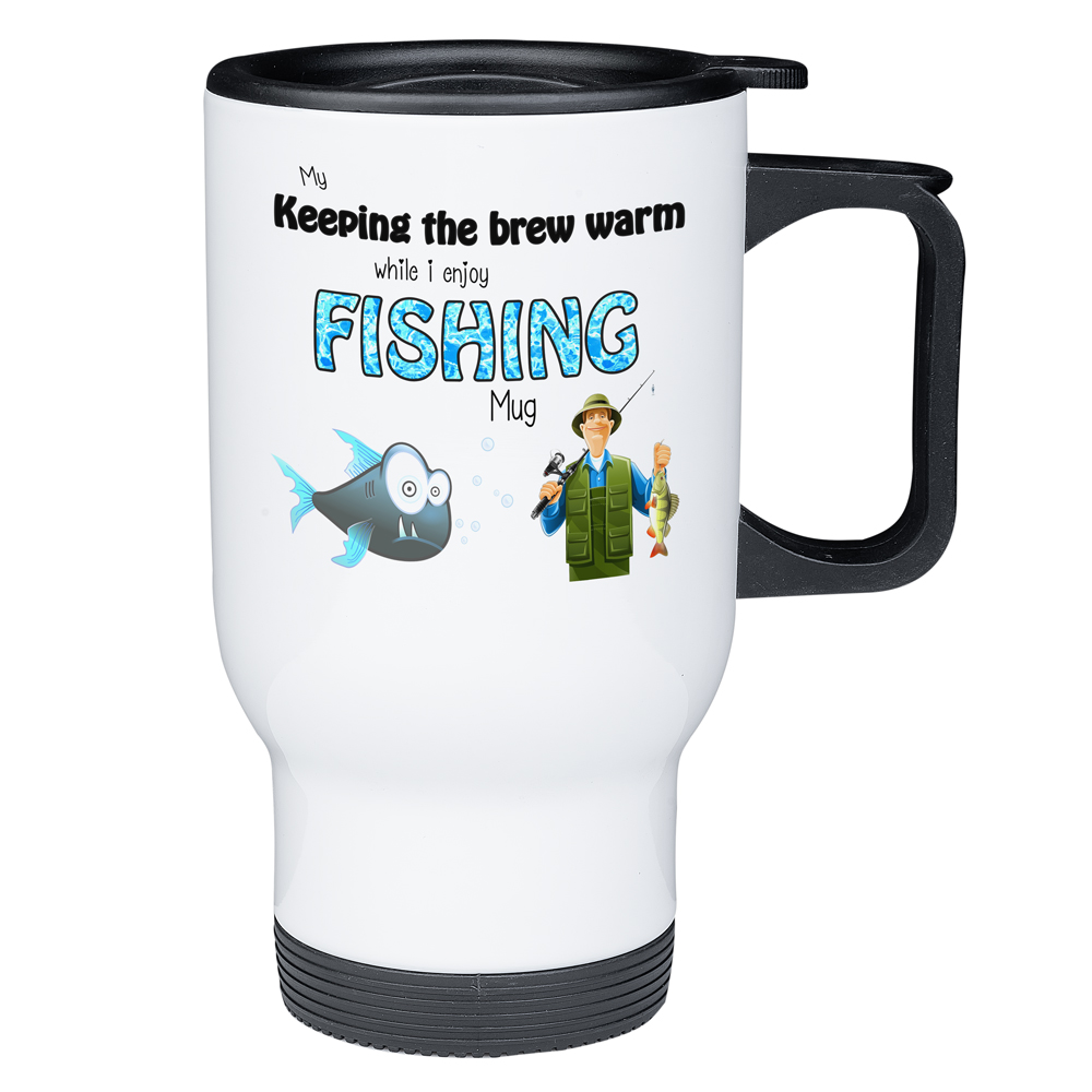 Keeping My Brew Warm While I Enjoy Fishing - Travel Mug