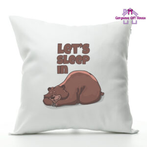 Let's Sleep In - Cushion Gift