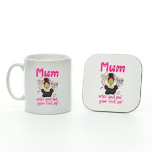Mum Relax and Put Your Feet Up Mug and Coaster Set - Mother's Day Gift
