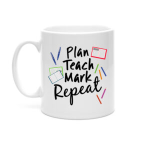 Plan Teach Mark Repeat Mug