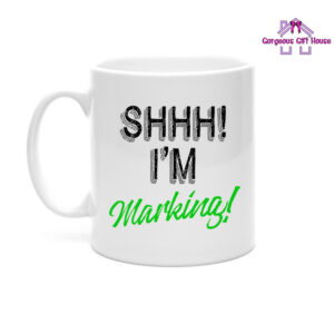 Shhh, I'm Marking Teacher Mug