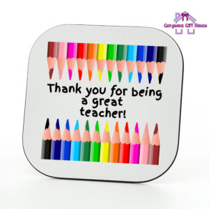 Thank You For Being A Great Teacher Coaster