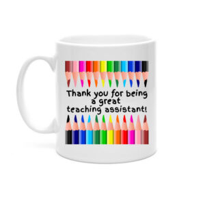 Thank You For Being A Great Teaching Assistant Mug