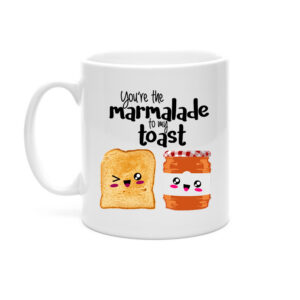 You're The Marmalade To My Toast Mug - Gifts for Couples